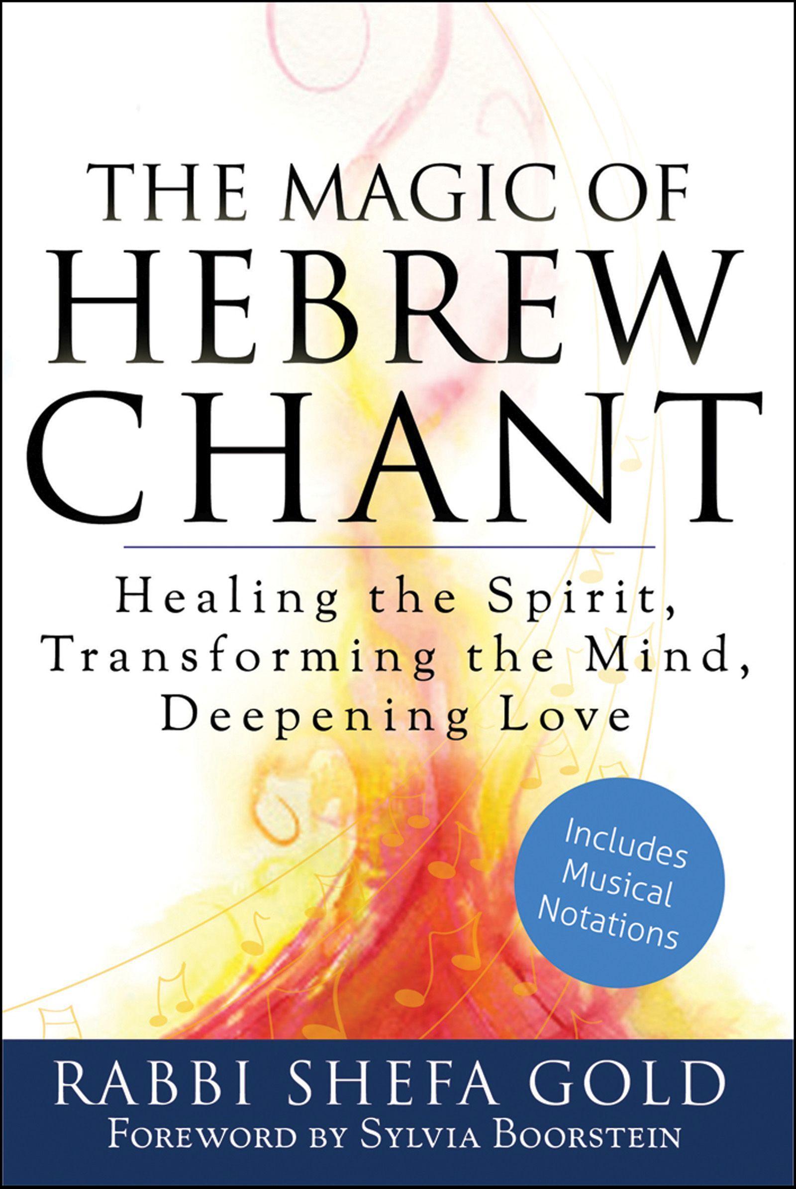 Vorderes Coverbild The Magic of Hebrew Chant: Healing the Spirit, Transforming the Mind, Deepening Love