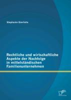 Vorderes Coverbild Rechtliche und wirtschaftliche Aspekte der Nachfolge in mittelständischen Familienunternehmen