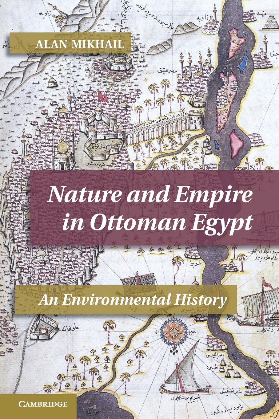 Vorderes Coverbild Nature and Empire in Ottoman Egypt