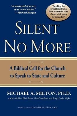 Vorderes Coverbild Silent No More: A Biblical Call for the Church to Speak to State and Culture