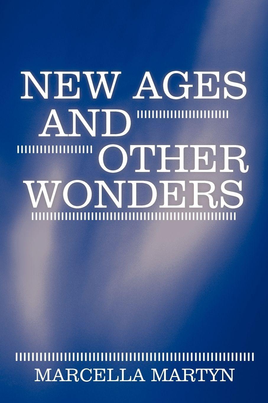 Vorderes Coverbild New Ages and Other Wonders