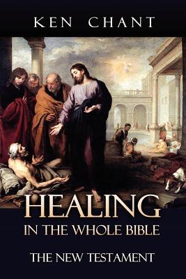 Vorderes Coverbild Healing in the Whole Bible - New Testament