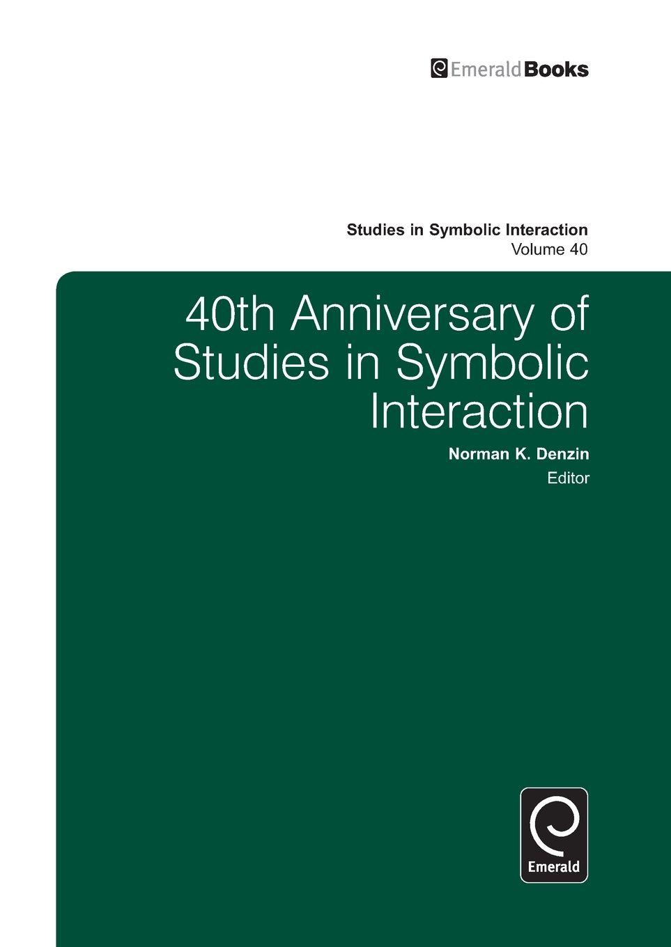 Vorderes Coverbild 40th Anniversary of Studies in Symbolic Interaction