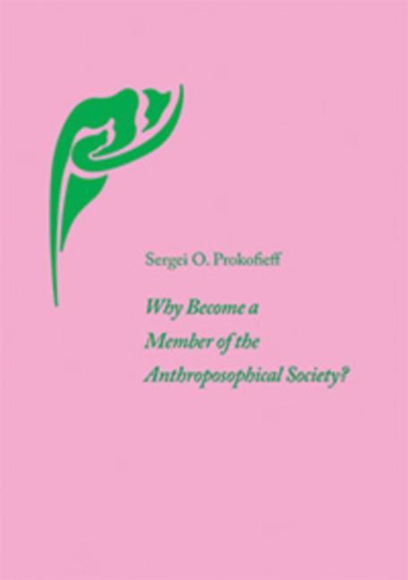 Vorderes Coverbild Why Become a Member of the Anthroposophical Society?