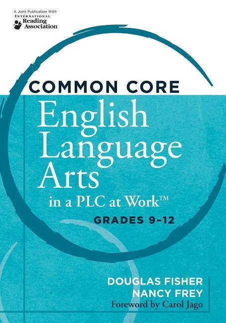 Vorderes Coverbild Common Core English Language Arts in a Plc at Work(r), Grades 9-12