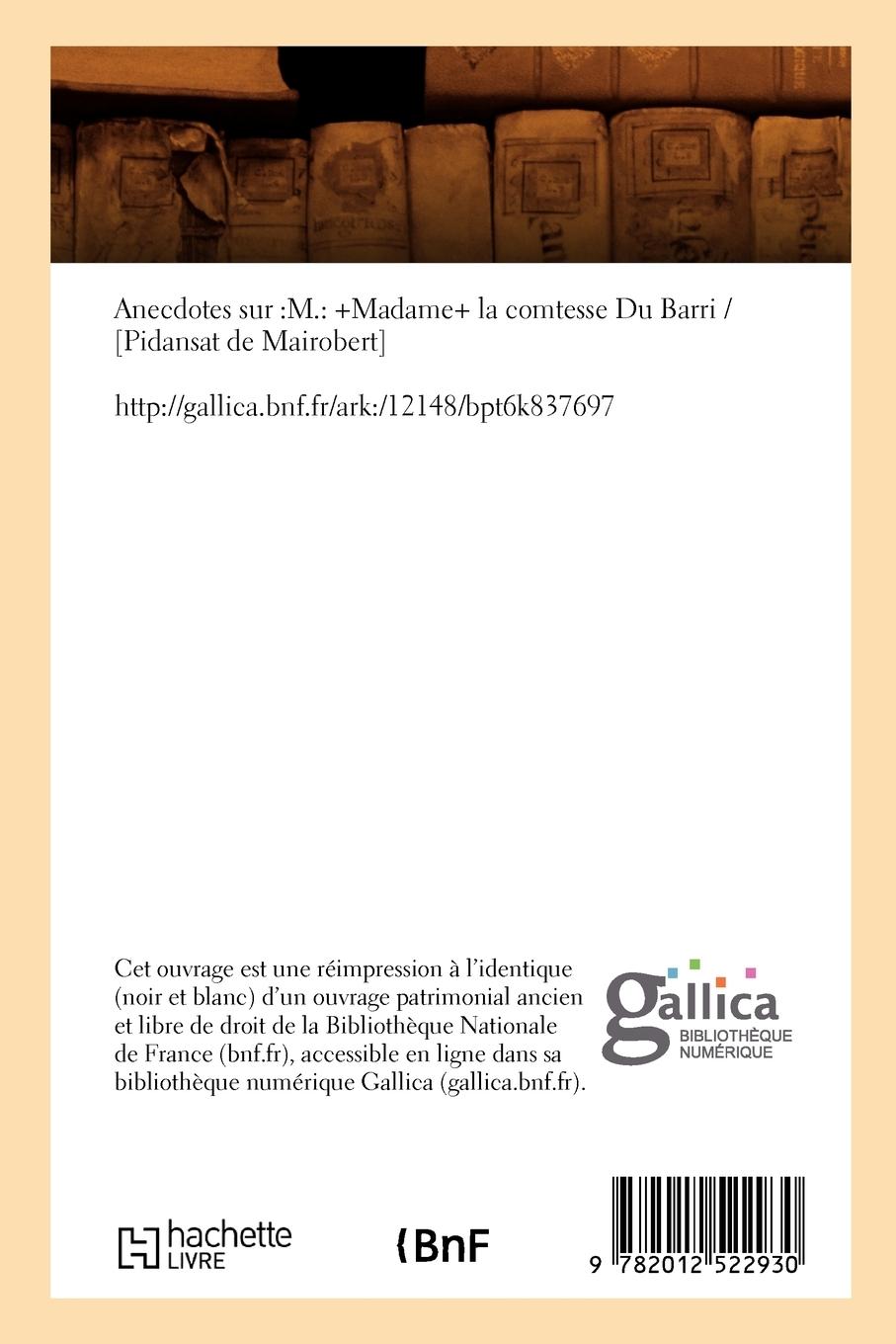 Rückseitencover Anecdotes Sur: M.: +Madame+ La Comtesse Du Barri (Éd.1775)