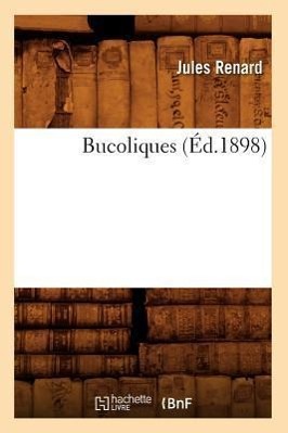 Vorderes Coverbild Bucoliques (Éd.1898)