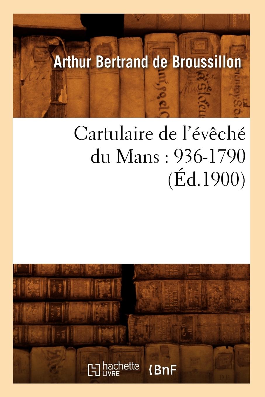 Vorderes Coverbild Cartulaire de l'Évêché Du Mans: 936-1790 (Éd.1900)