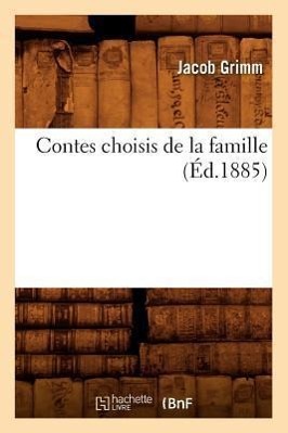 Vorderes Coverbild Contes Choisis de la Famille (Éd.1885)