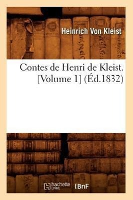 Vorderes Coverbild Contes de Henri de Kleist. [Volume 1] (Éd.1832)