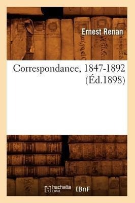 Vorderes Coverbild Correspondance, 1847-1892 (Éd.1898)