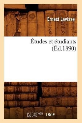 Vorderes Coverbild Études Et Étudiants (Éd.1890)