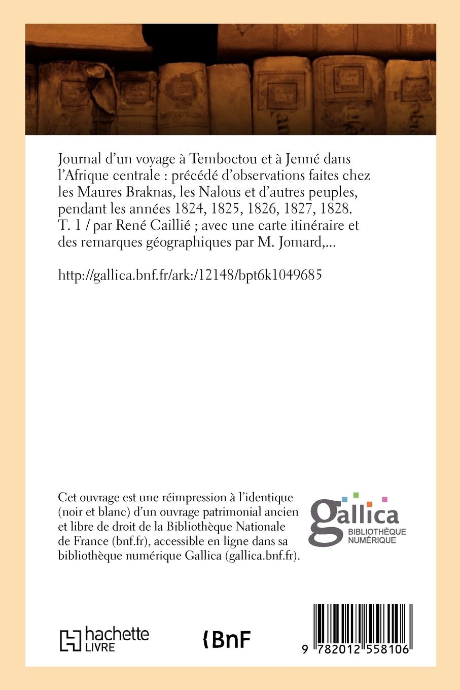 Rückseitencover Journal d'Un Voyage À Temboctou Et À Jenné Dans l'Afrique Centrale. T. 1 (Éd.1830)