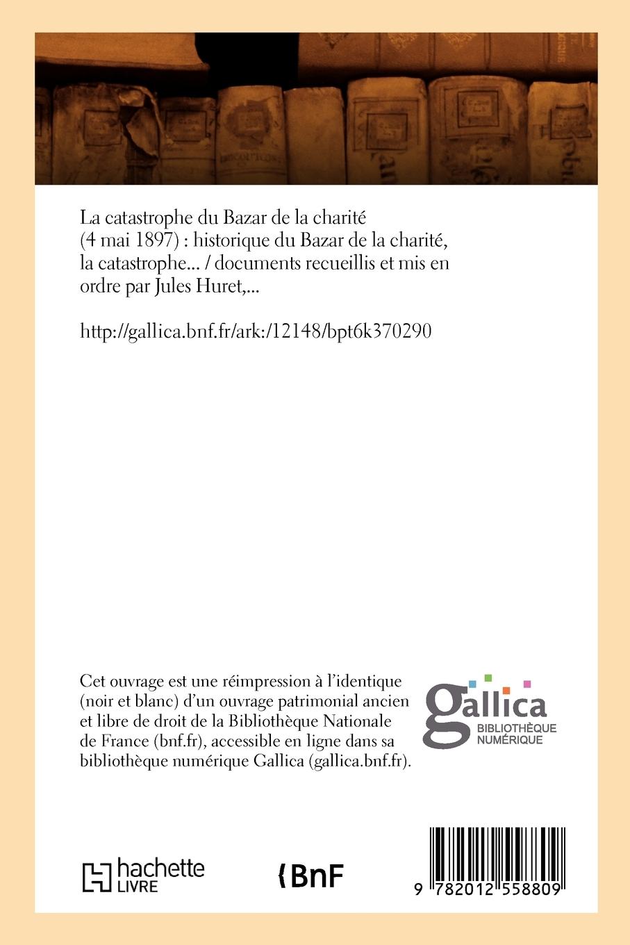 Rückseitencover La Catastrophe Du Bazar de la Charité (4 Mai 1897): (Éd.1897)