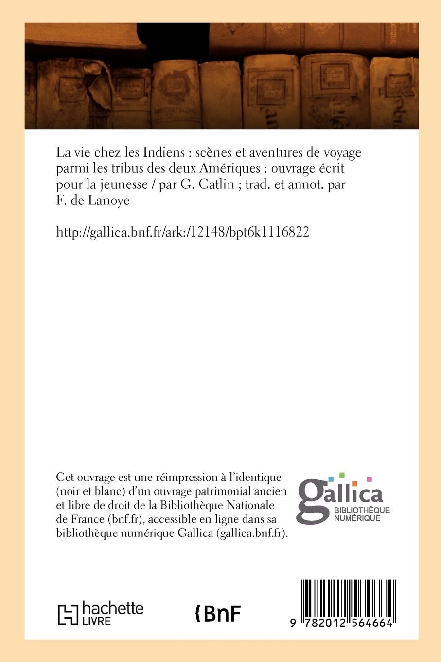 Rückseitencover La Vie Chez Les Indiens: Scènes Et Aventures de Voyage (Éd.1863)