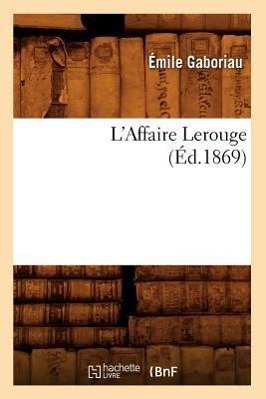 Vorderes Coverbild L'Affaire Lerouge, (Éd.1869)
