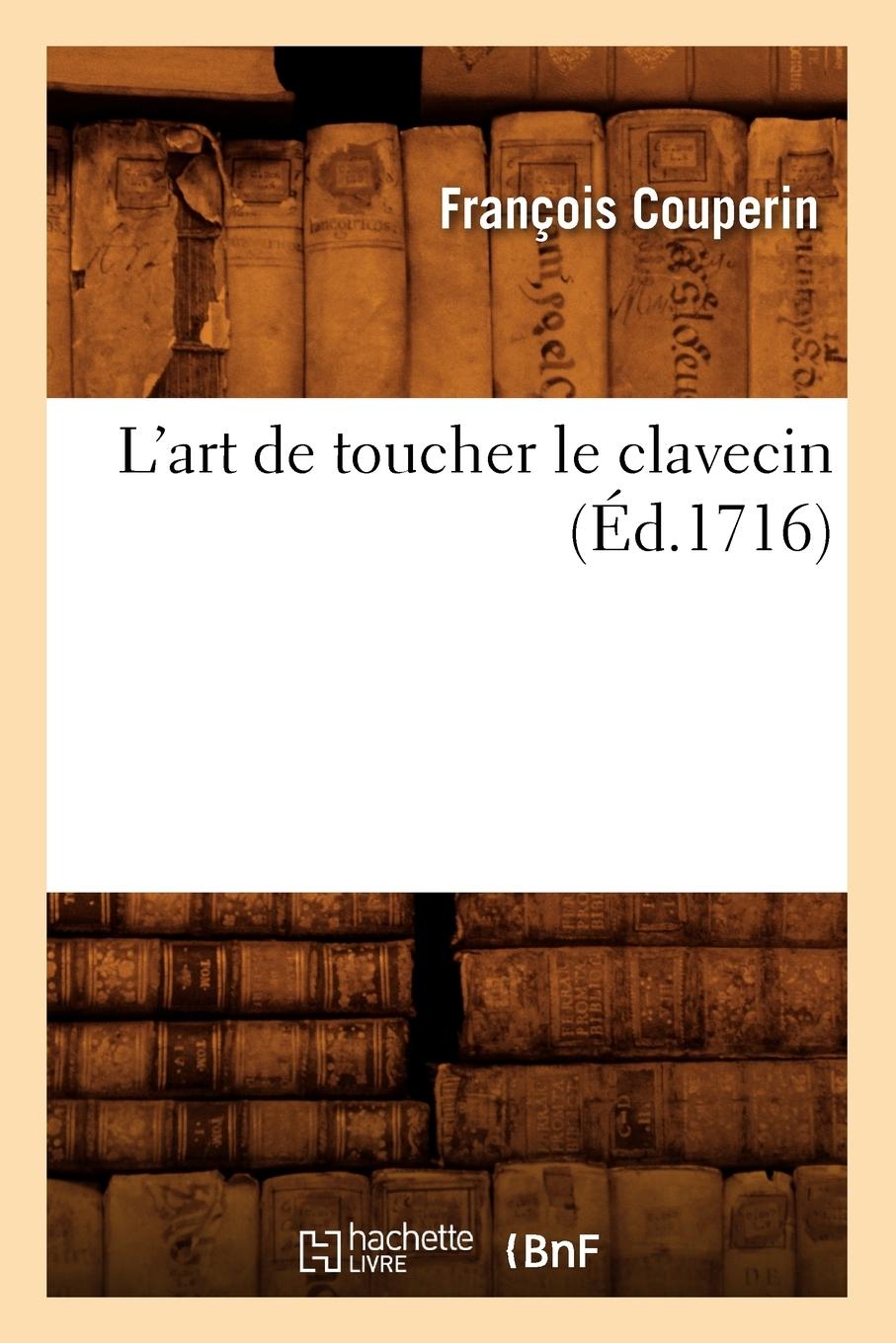 Vorderes Coverbild L'Art de Toucher Le Clavecin (Éd.1716)