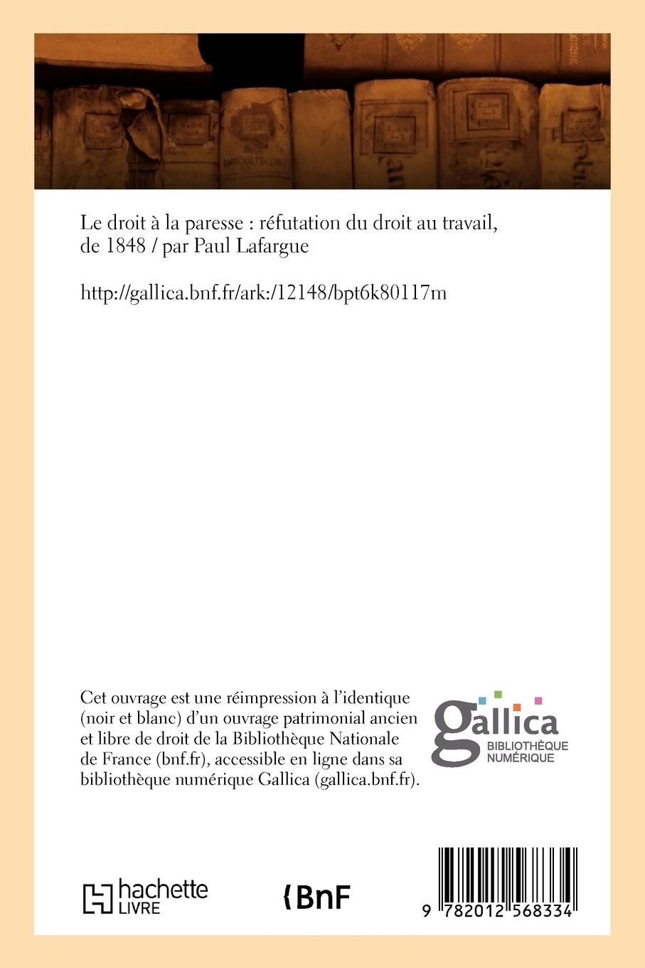Rückseitencover Le Droit À La Paresse: Réfutation Du Droit Au Travail, de 1848 (Éd.1883)