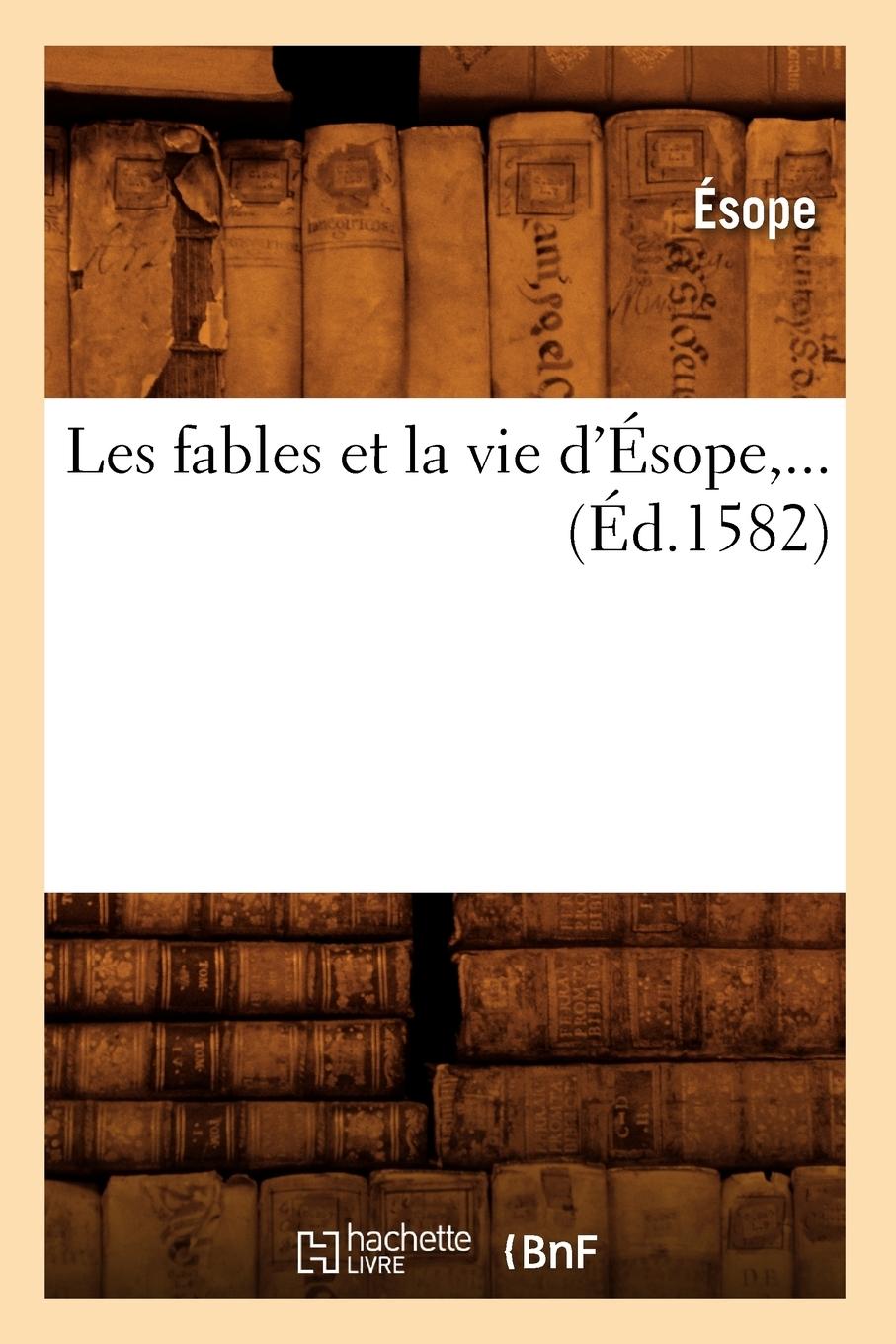 Vorderes Coverbild Les fables et la vie d'Ésope (Éd.1582)