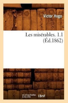 Vorderes Coverbild Les Misérables. 1.1 (Éd.1862)