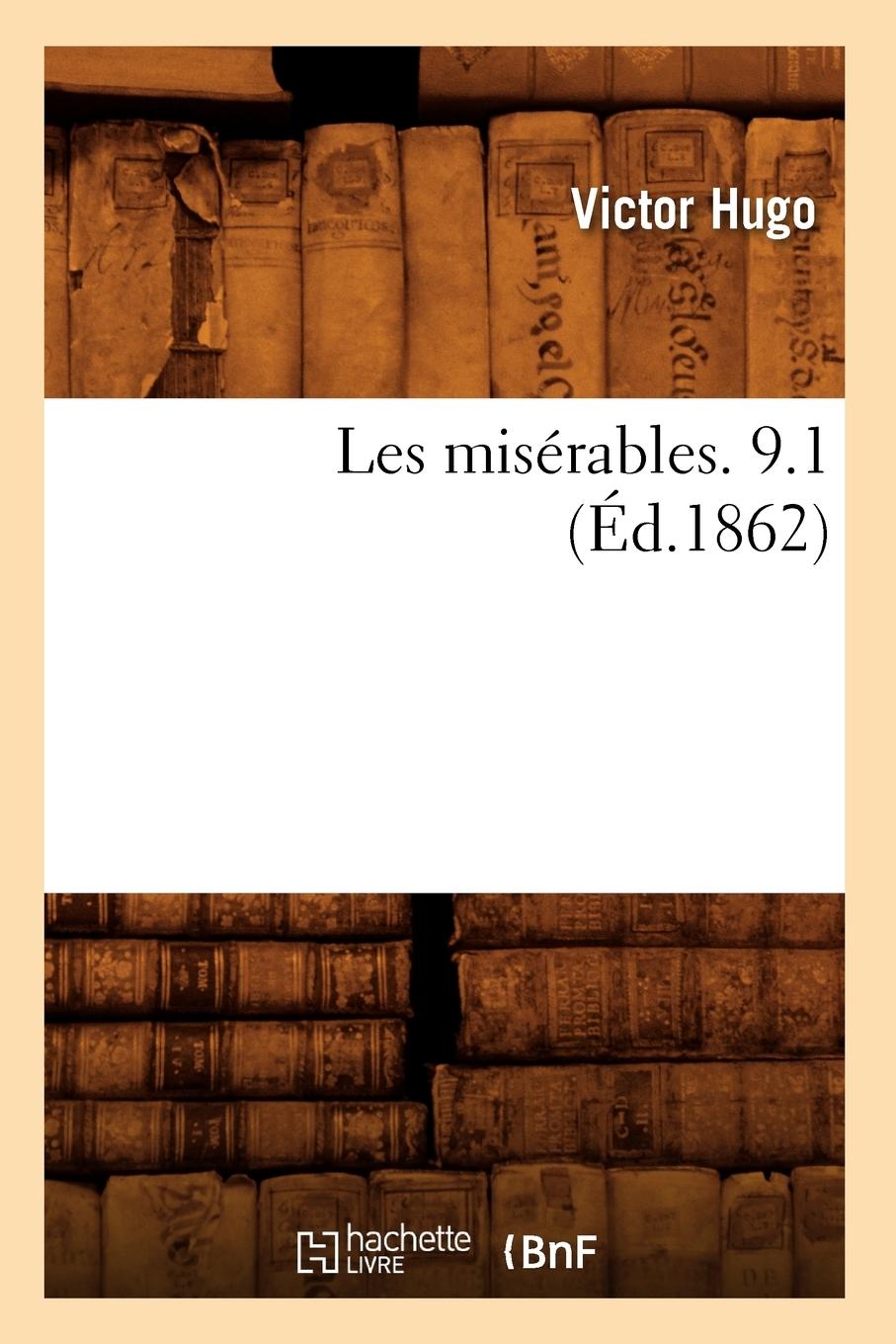 Vorderes Coverbild Les Misérables. 9.1 (Éd.1862)