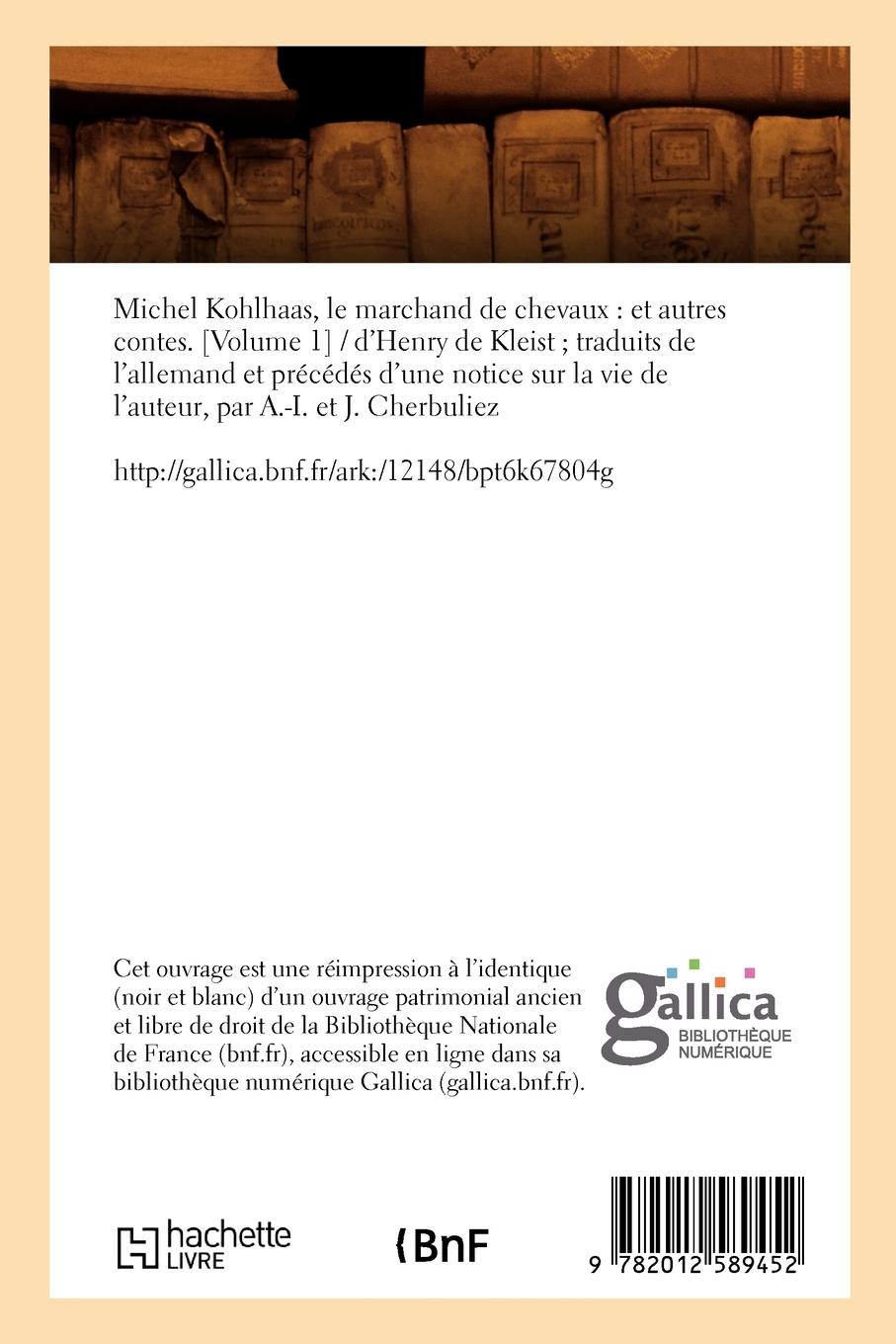 Rückseitencover Michel Kohlhaas, Le Marchand de Chevaux: Et Autres Contes. [Volume 1] (Éd.1830)