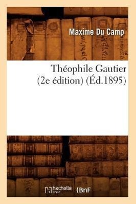 Vorderes Coverbild Théophile Gautier (2e Édition) (Éd.1895)