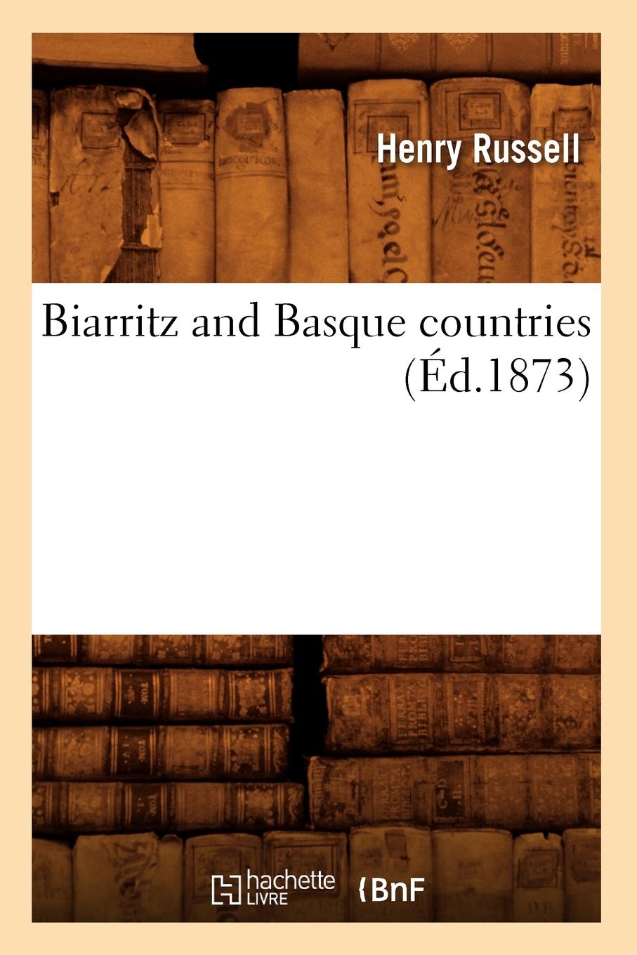 Vorderes Coverbild Biarritz and Basque Countries (Éd.1873)