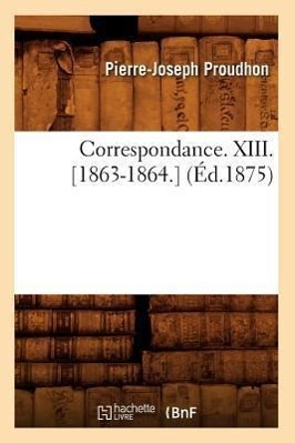 Vorderes Coverbild Correspondance. XIII. [1863-1864.] (Éd.1875)