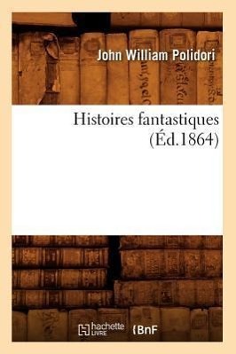 Vorderes Coverbild Histoires Fantastiques (Éd.1864)