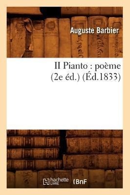 Vorderes Coverbild II Pianto: Poème (2e Éd.) (Éd.1833)