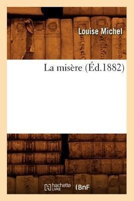 Vorderes Coverbild La Misère (Éd.1882)