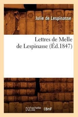 Vorderes Coverbild Lettres de Melle de Lespinasse (Éd.1847)