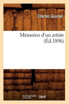 Vorderes Coverbild Mémoires d'Un Artiste (Éd.1896)