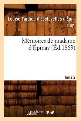 Vorderes Coverbild Mémoires de Madame d'Épinay. Tome 2 (Éd.1863)