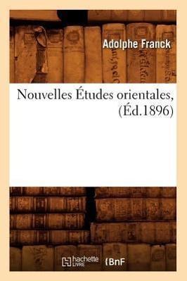 Vorderes Coverbild Nouvelles Études Orientales, (Éd.1896)