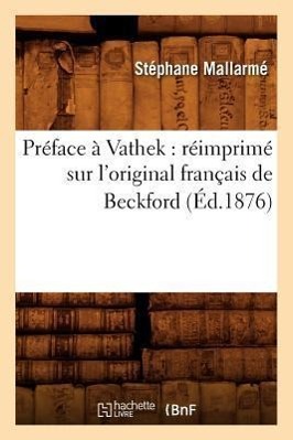 Vorderes Coverbild Préface À Vathek: Réimprimé Sur l'Original Français de Beckford (Éd.1876)