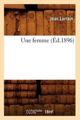 Vorderes Coverbild Une Femme (Éd.1896)
