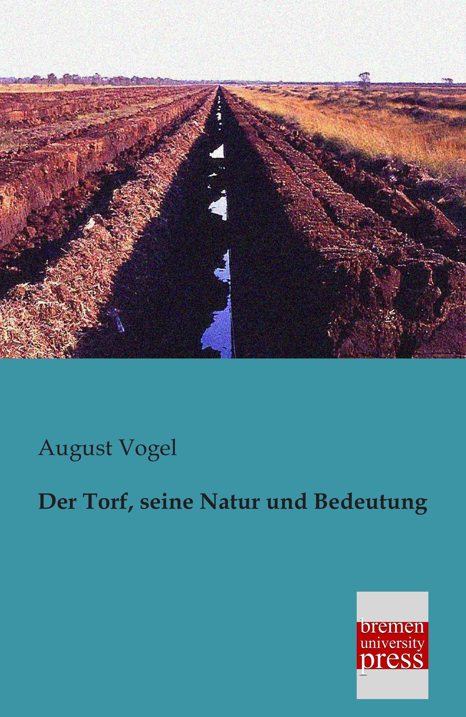 Vorderes Coverbild Der Torf, seine Natur und Bedeutung
