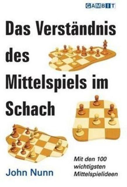 Vorderes Coverbild Das Verstandnis Des Mittelspiels Im Schach