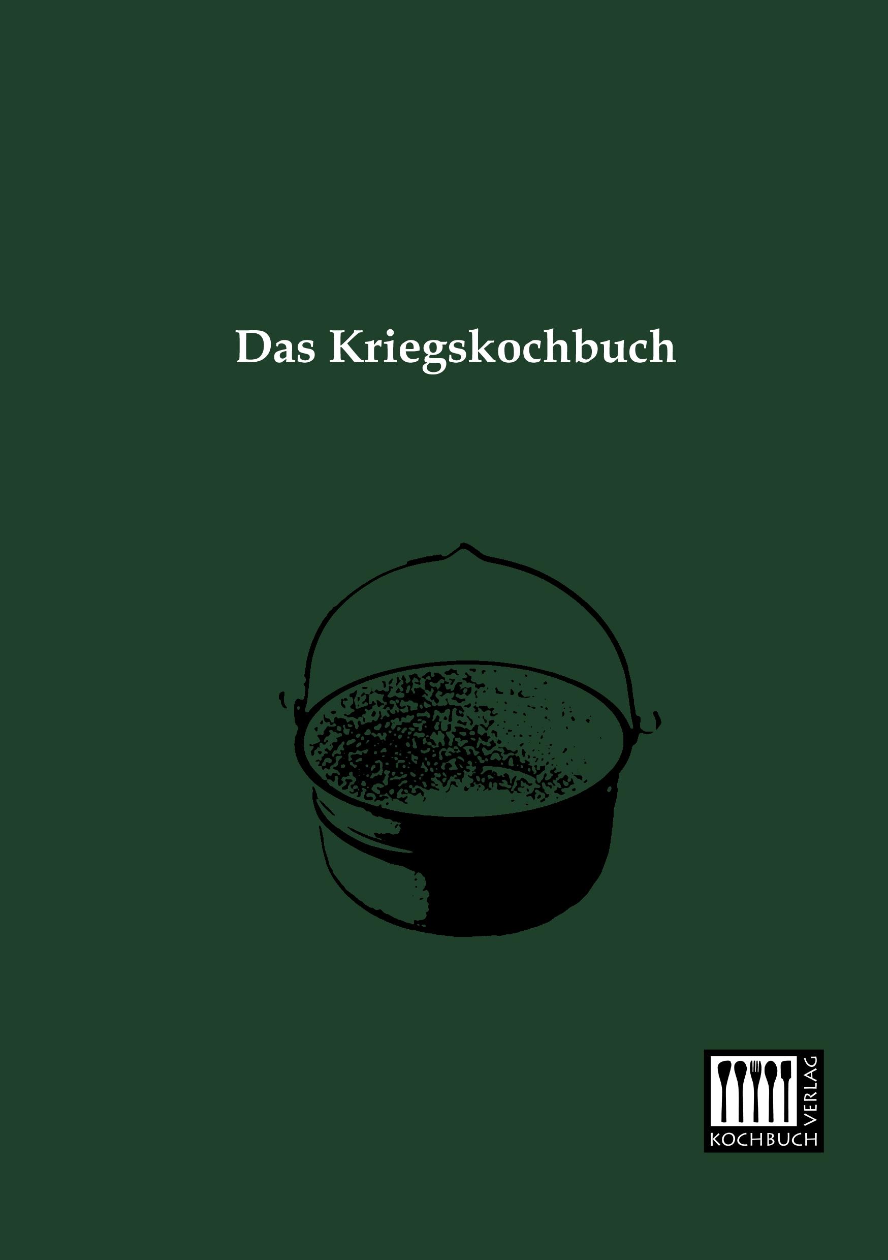 Vorderes Coverbild Das Kriegskochbuch