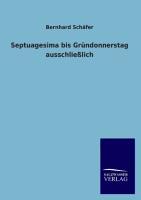 Vorderes Coverbild Septuagesima bis Gründonnerstag ausschließlich