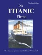 Vorderes Coverbild Die TITANIC Firma