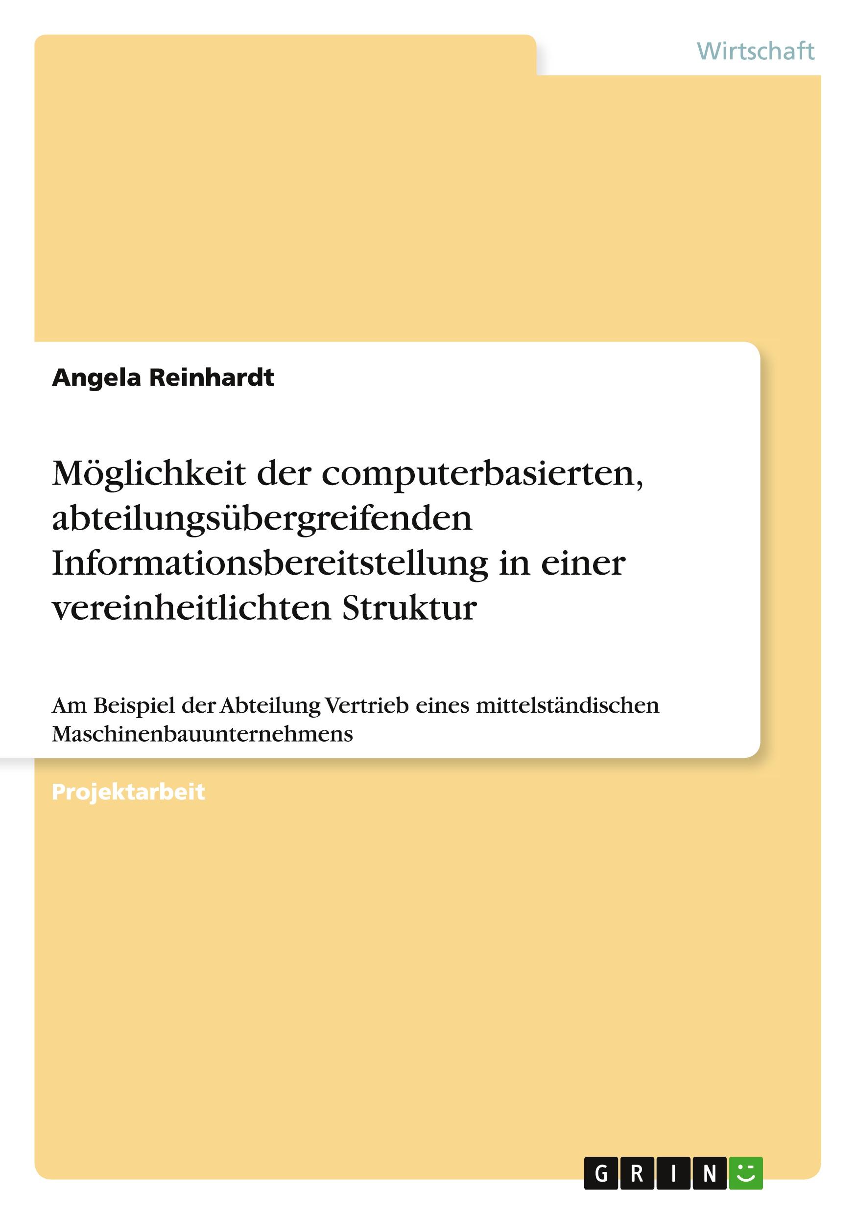 Vorderes Coverbild Möglichkeit der computerbasierten, abteilungsübergreifenden Informationsbereitstellung in einer vereinheitlichten Struktur