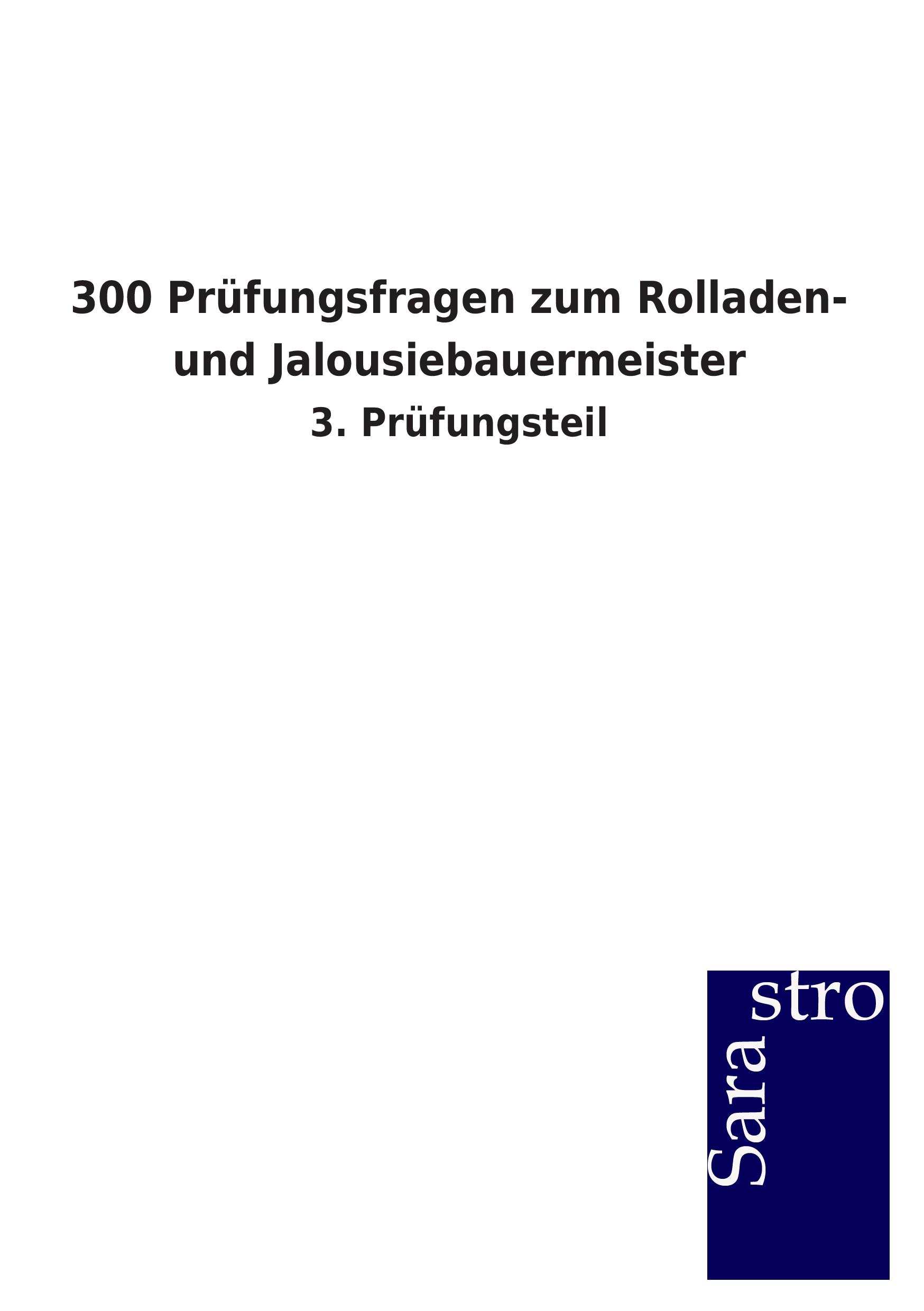 Vorderes Coverbild 300 Prüfungsfragen zum Rolladen- und Jalousiebauermeister