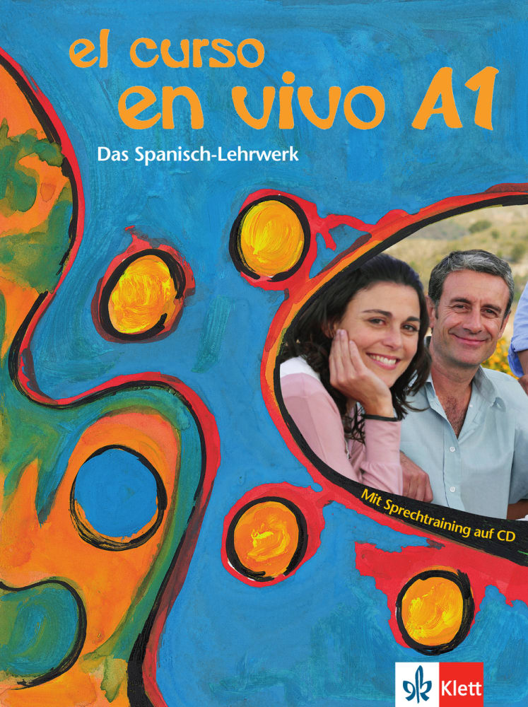 Vorderes Coverbild El curso en vivo A1 - Lehr- und Arbeitsbuch mit 2 Audio-CDs und Beiheft