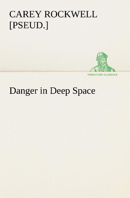 Vorderes Coverbild Danger in Deep Space