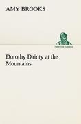 Vorderes Coverbild Dorothy Dainty at the Mountains