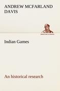 Vorderes Coverbild Indian Games : an historical research
