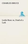 Vorderes Coverbild Leslie Ross: or, Fond of a Lark